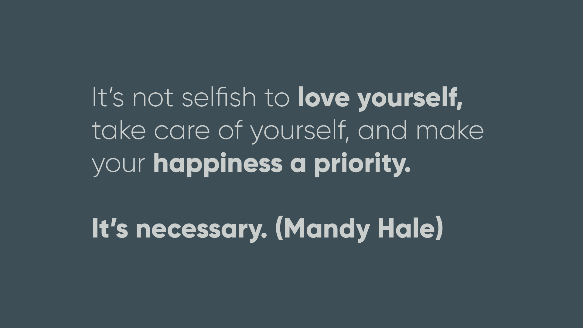 quote about love yourself and happiness on grey background