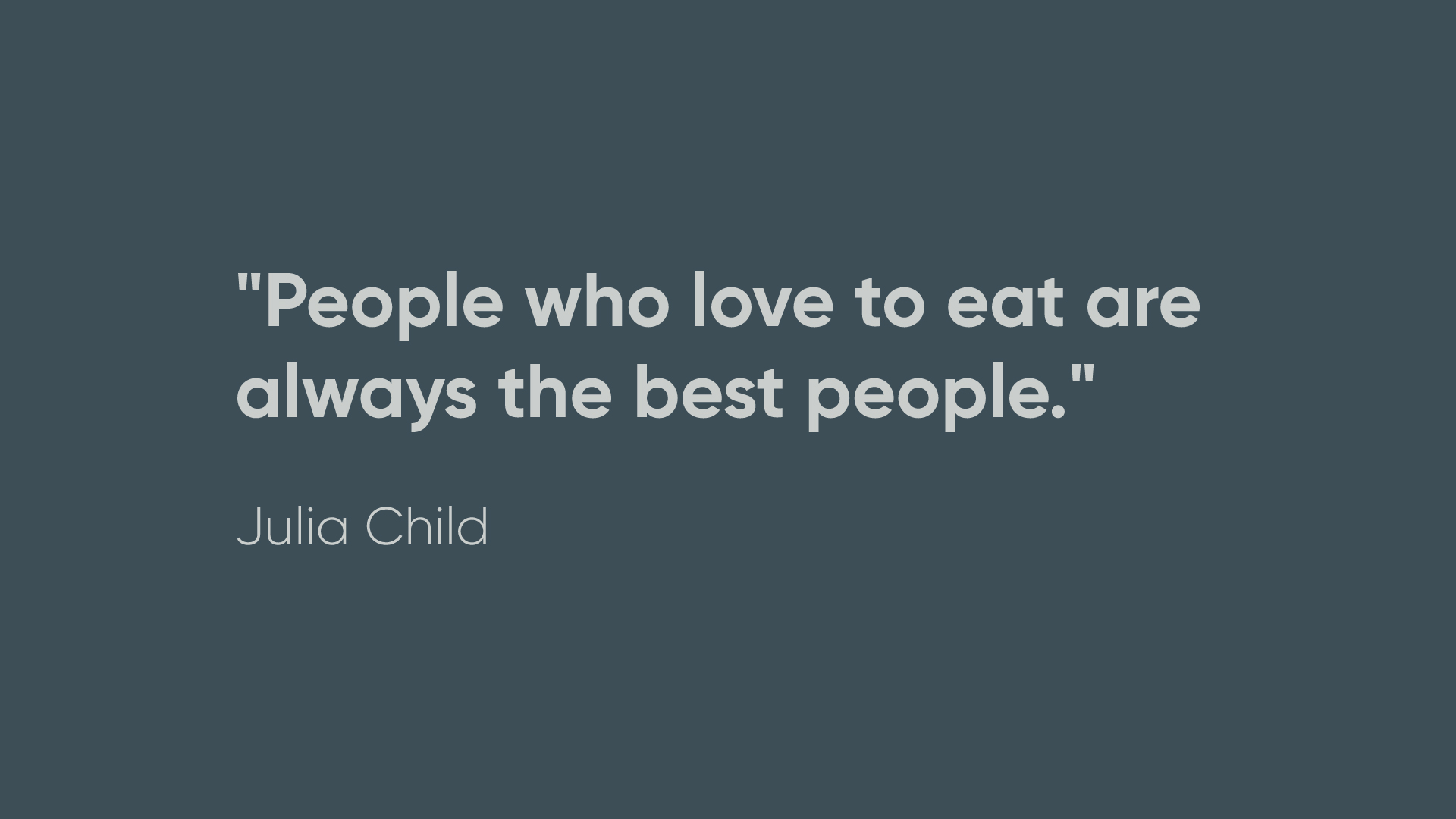 quote about people who love to eat on blue background