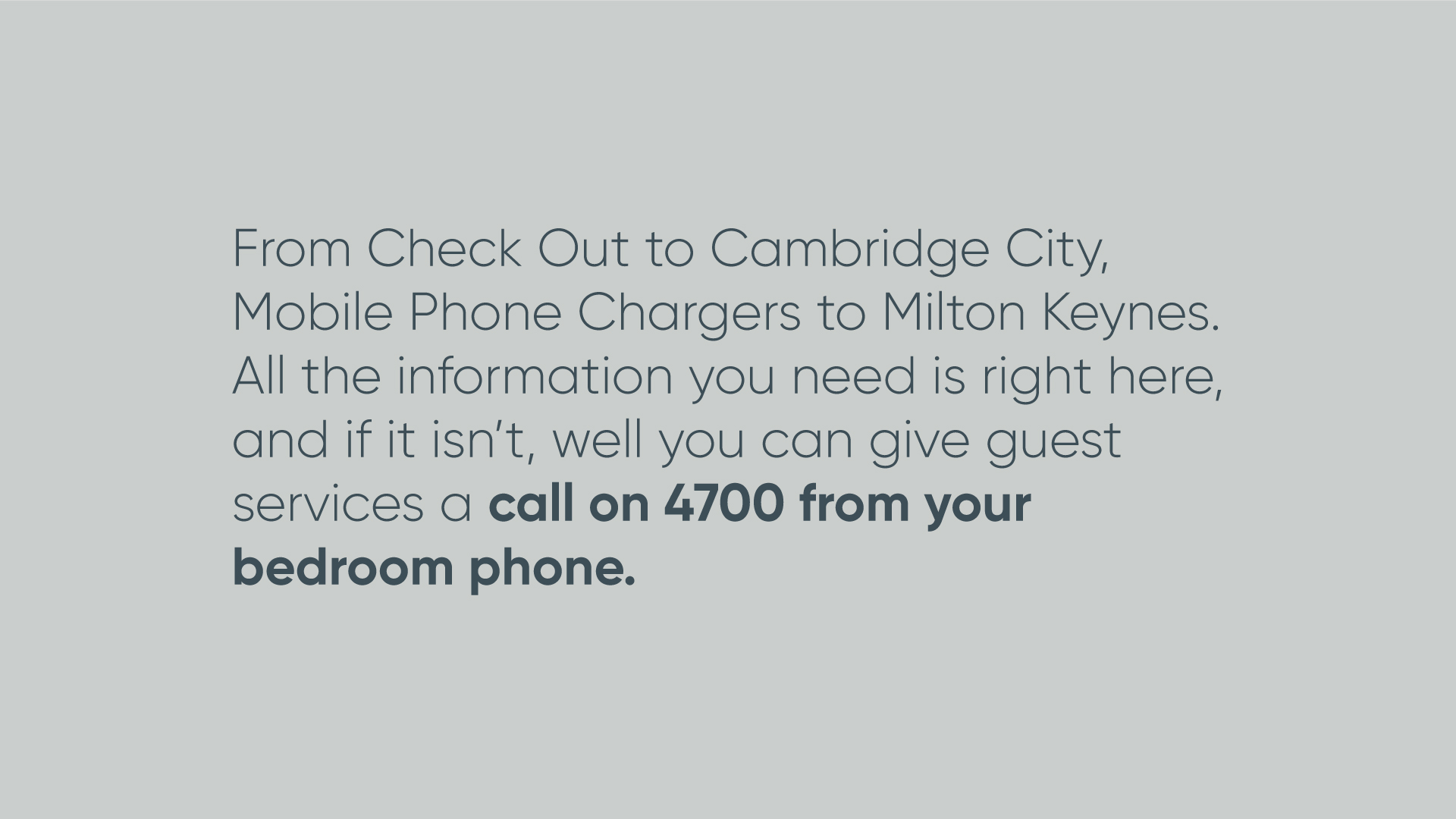 hotel guest services call 4700 from bedroom phone